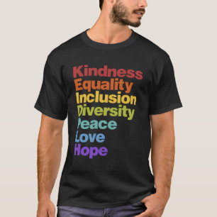 Camiseta Bondade Igualdade Inclusão Diversidade Paz Amor H