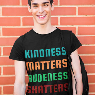 Camiseta Bondade Importa/A Rudez Quebra a Mente Positiva