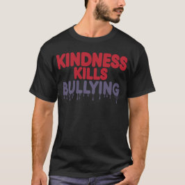 Camiseta Bondade Mata o Bullying – Mensagem Positiva