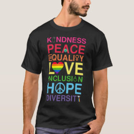 Camiseta Bondade Paz Igualdade Amor Inclusão Esperança