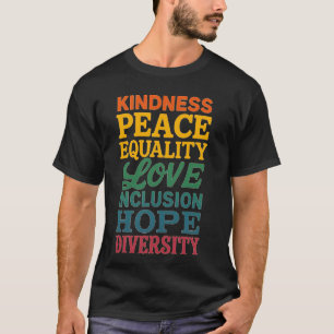 Camiseta Bondade Paz Igualdade Amor Inclusão Esperança Dive