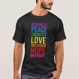 Camiseta Bondade Paz Igualdade Amor Inclusão Esperança Rain