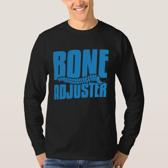 Camiseta Bone Adjuster Chiropractor Spine Adjustment Doctor (Frente)