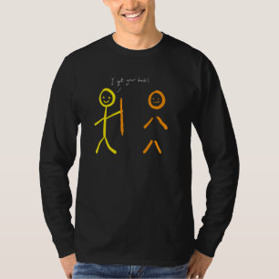 Camiseta Boneco de Palito Eu Estou Aqui Por Você Sarcástic