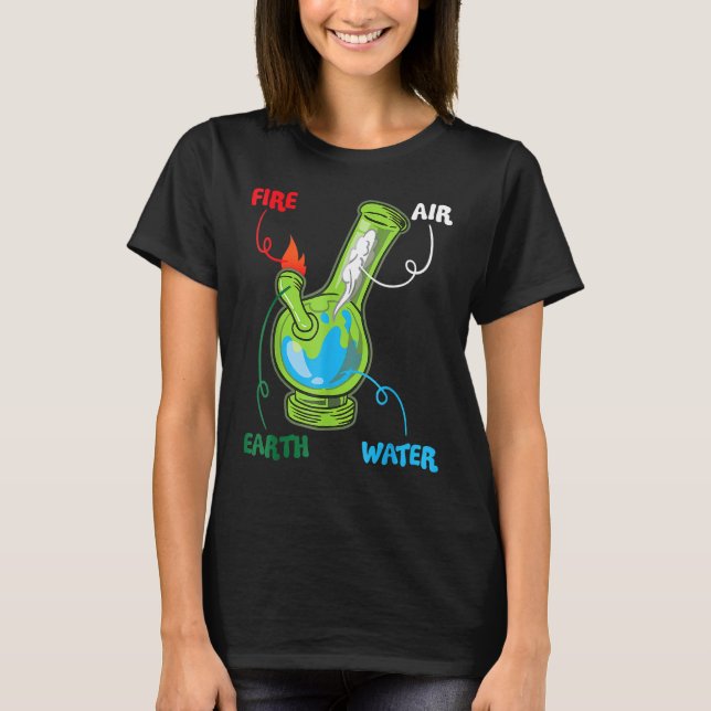 Camiseta Bong Elements Fire Water Earth Air Thc Weed Smokin (Frente)