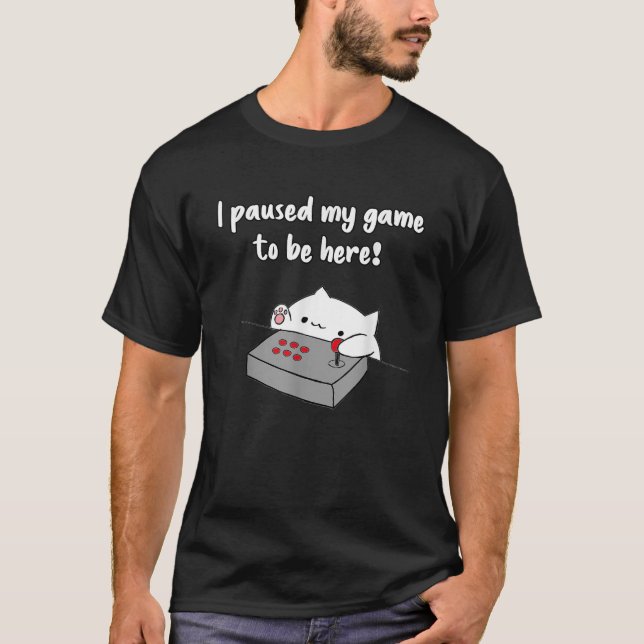 Camiseta Bongo Cat Meme Eu Pausei Meu Jogo Para Estar Aqui (Frente)