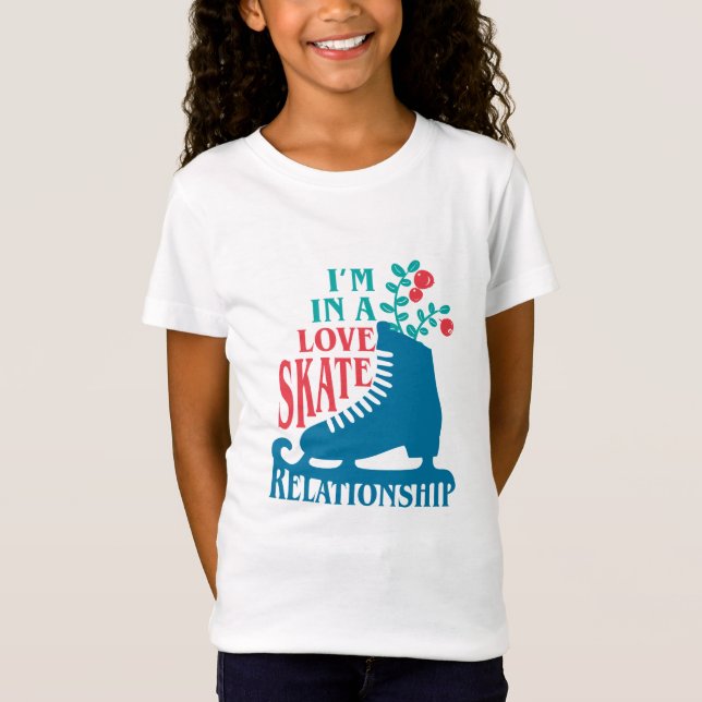 Camiseta Bonita figura Skating I m Love Skate Relationship (Frente)