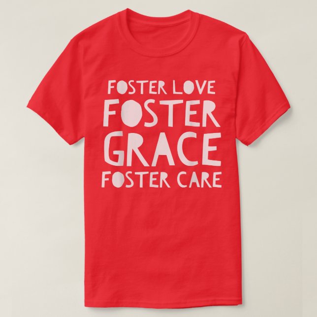 Camiseta Bonita Foster Love Foster Grace Foster Care (Frente do Design)