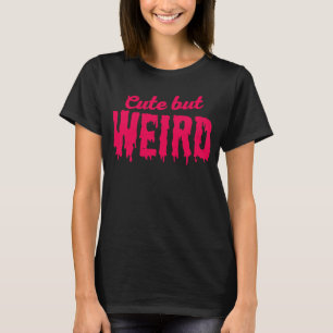 Camiseta Bonita, Mas Estranha, Maldita, Horror, Rapariga Pu