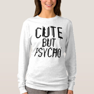 Camiseta BONITA, MAS PSIQUO, T-Shirts Engraçadas