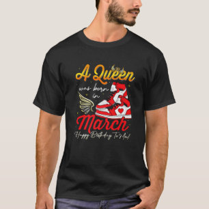 Camiseta Bonita Rainha Foi Nascer Em Março Mulheres Menina