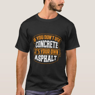 Camiseta Bonita Se Não Usa Concreto É Sua Própria Aspha