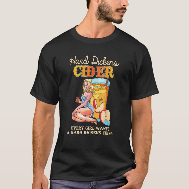 Camiseta Bonita Todas As Raparigas Querem Um Duro Dickens. (Frente)