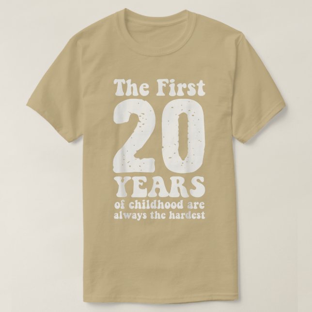 Camiseta bonitinho os primeiros 20 anos da infância são sem (Frente do Design)