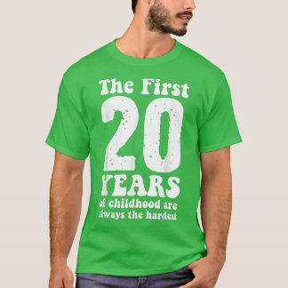 Camiseta bonitinho os primeiros 20 anos da infância são sem
