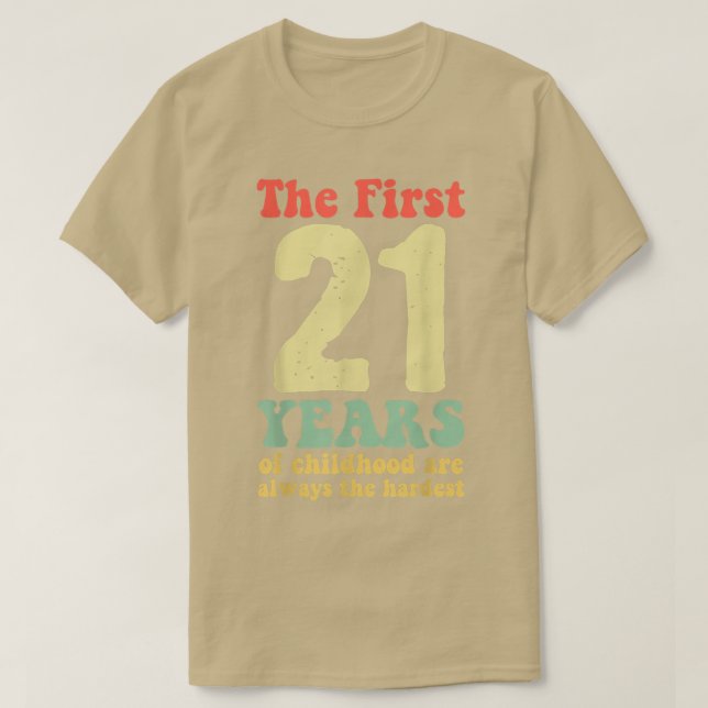 Camiseta bonitinho os primeiros 21 anos da infância são sem (Frente do Design)