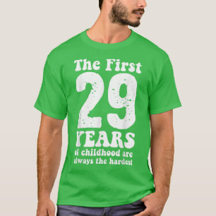 Camiseta bonitinho os primeiros 29 anos da infância são sem