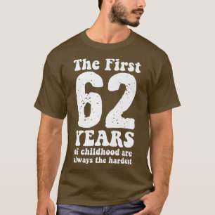 Camiseta bonitinho os primeiros 62 anos da infância são sem
