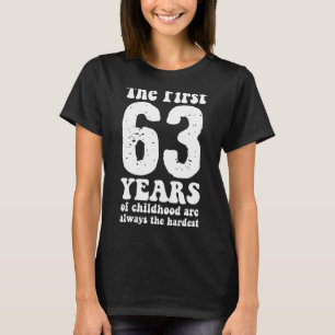 Camiseta bonitinho os primeiros 63 anos da infância são sem