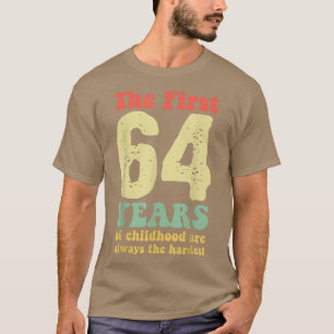 Camiseta bonitinho os primeiros 64 anos da infância são sem