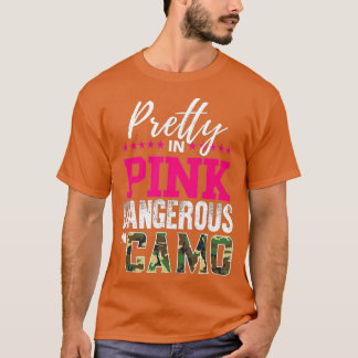 Camiseta Bonito A Rosa Perigoso Na Garota Caçadora De Camo