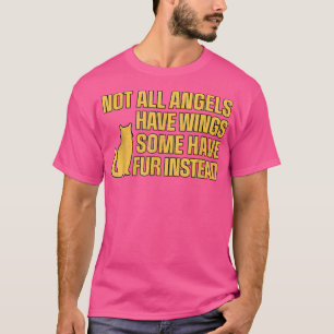 Camiseta Bonito asas de gato dizendo que alguns anjos têm p