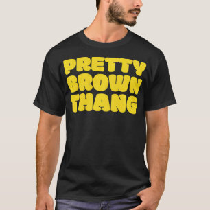 Camiseta Bonito Brown Thang Mulher Negra Lady Female 