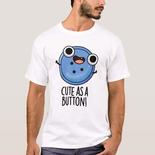 Camiseta Bonito Como Um Botão Engraçado De Costura (Frente)