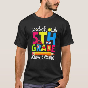 Camiseta Bonito Cuidado 5 Grau Primeiro Dia De Grau Escolar
