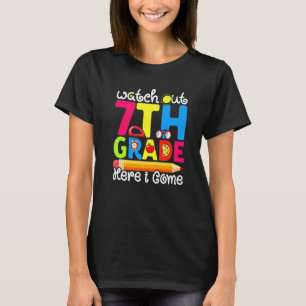 Camiseta Bonito Cuidado 7 Grau Primeiro Dia De Grau Escolar