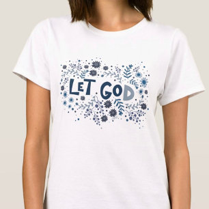Camiseta Bonito Deixe Deus Floral Blue Inspirivity T-Shirt