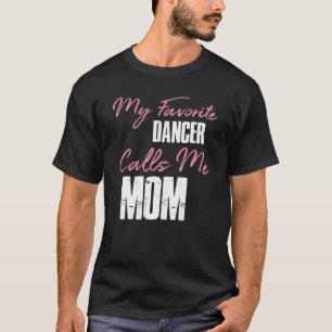 Camiseta Bonito Dia de as mães Engraçado Presente Meu Dança