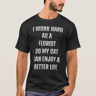 Camiseta Bonito dizendo sarcástico que precisa de Florist e