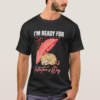 Camiseta Bonito Estou Pronto Para O Dia Dos Namorados Gato