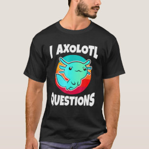 Camiseta Bonito Eu Axolotl questiona Noivado de Animais de