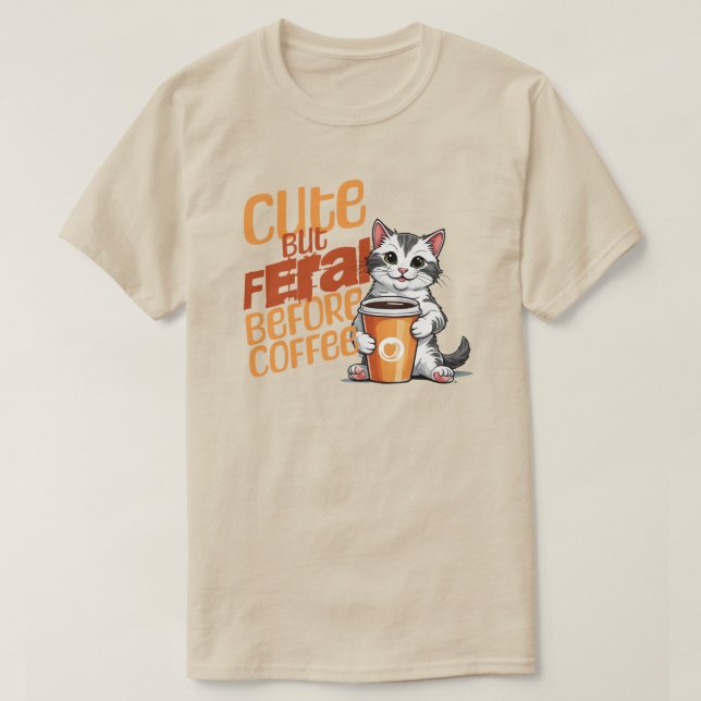 Camiseta Bonito Mas Feral Antes Do Café (Frente do Design)