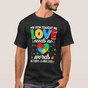 Camiseta Bonito Meu Filho Me Ensinou Que Amor Não Precisa D