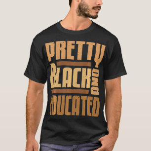 Camiseta Bonito negro e educado História negra mês BLM