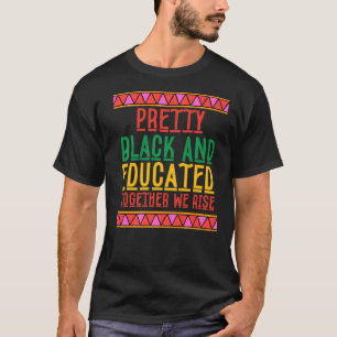 Camiseta Bonito Negro E Educado Juntos Subimos