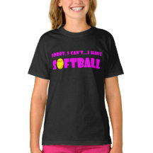 Bonito rosa "Desculpe não posso... tenho softball"