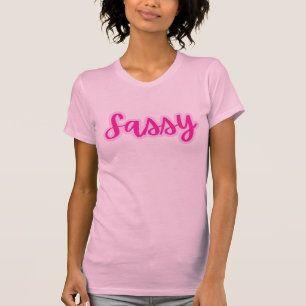 Camiseta Bonito Script Sassy De Diversão Rosa Quente