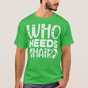 Camiseta Bonitos Presentes De Barba Que Precisam De Cabelo 