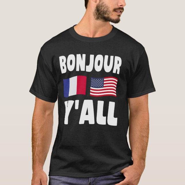 Camiseta Bonjour Y'All - French-American Roots France Ameri (Frente)