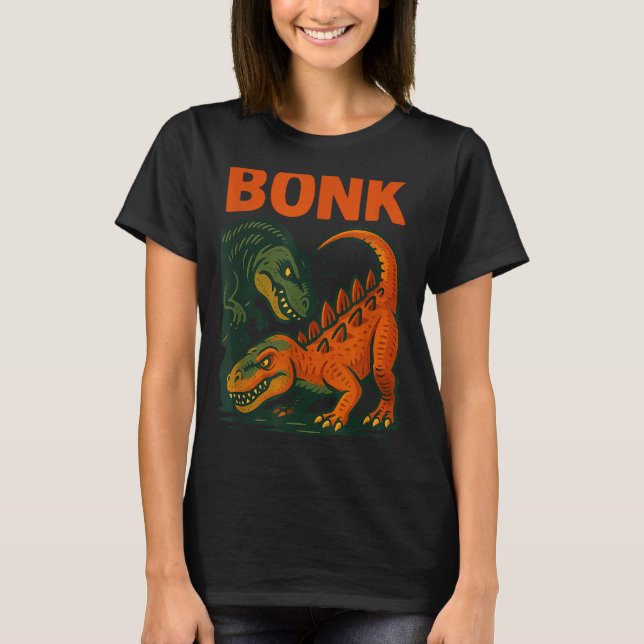 Camiseta Bonk Dinosaur Funny Prehistoric Humor Design  (Frente)