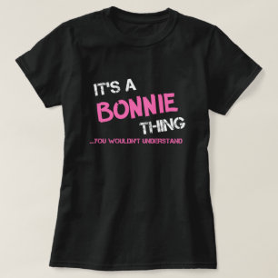 Camiseta Bonnie, você não entenderia T-Shirt