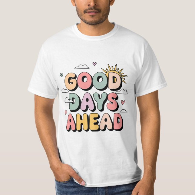 Camiseta Bons Dias Adiante - Fofo Retropositivo (Frente)