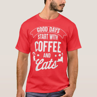 Camiseta Bons Dias Começam Com Café E Gatos Engraçados Com