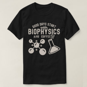 Camiseta Bons dias Comecem com Biofísica e Café