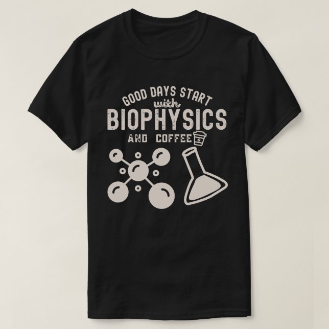 Camiseta Bons dias Comecem com Biofísica e Café (Frente do Design)