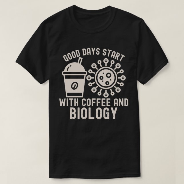 Camiseta Bons dias Comecem com Café e Biologia (Frente do Design)